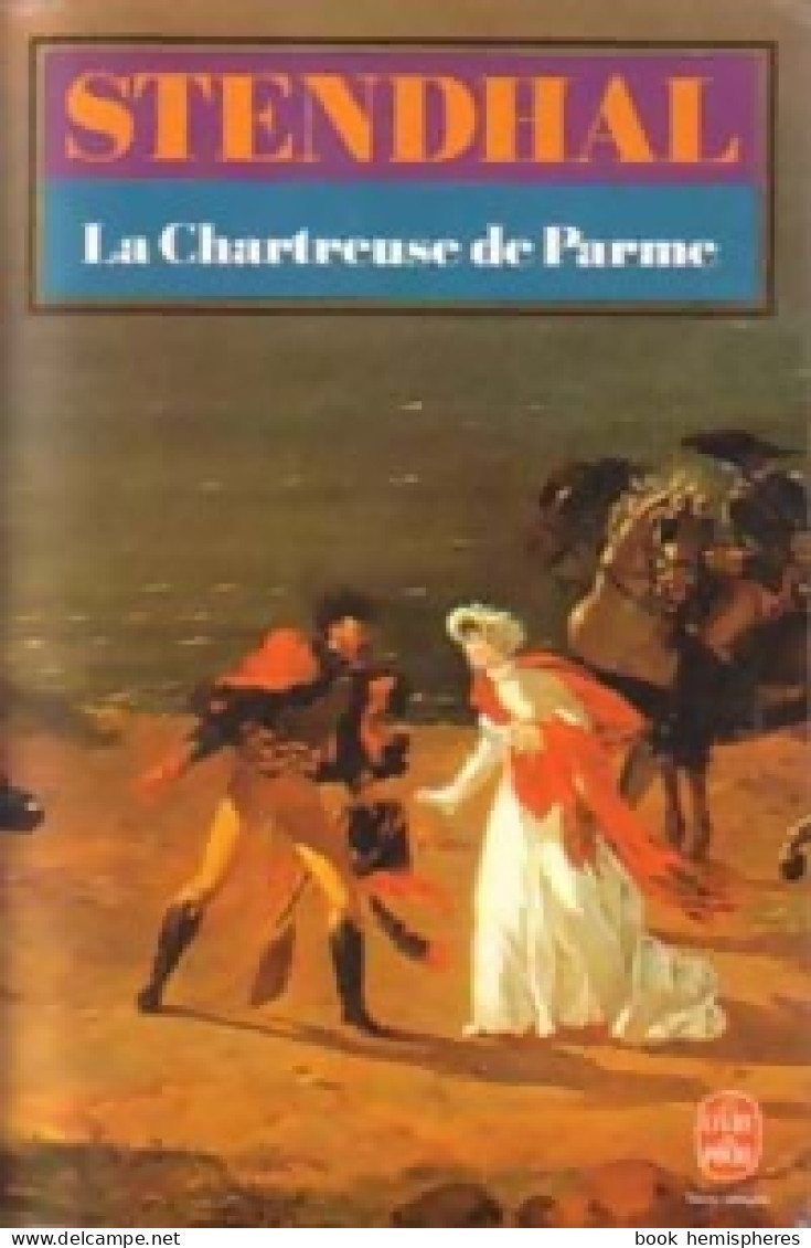 La Chartreuse De Parme (1983) De Stendhal - Klassieke Auteurs