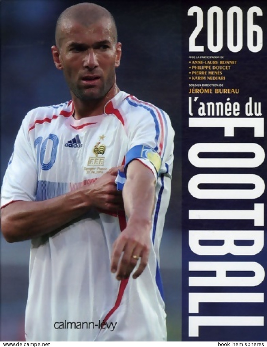 L'année Du Football 2006 (2006) De Jérôme Bureau - Sport