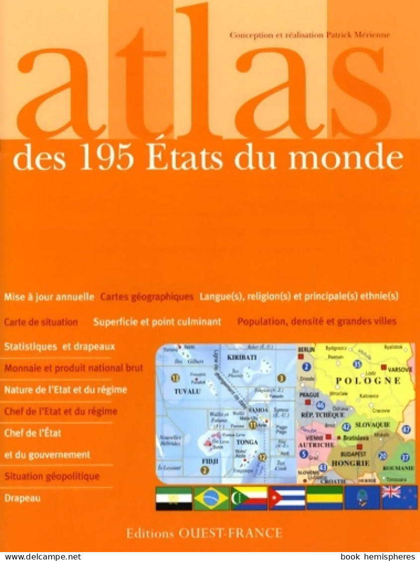 Atlas Des 195 Etats Du Monde : Statistiques Et Drapeaux (2008) De Patrick Mérienne - Cartes/Atlas