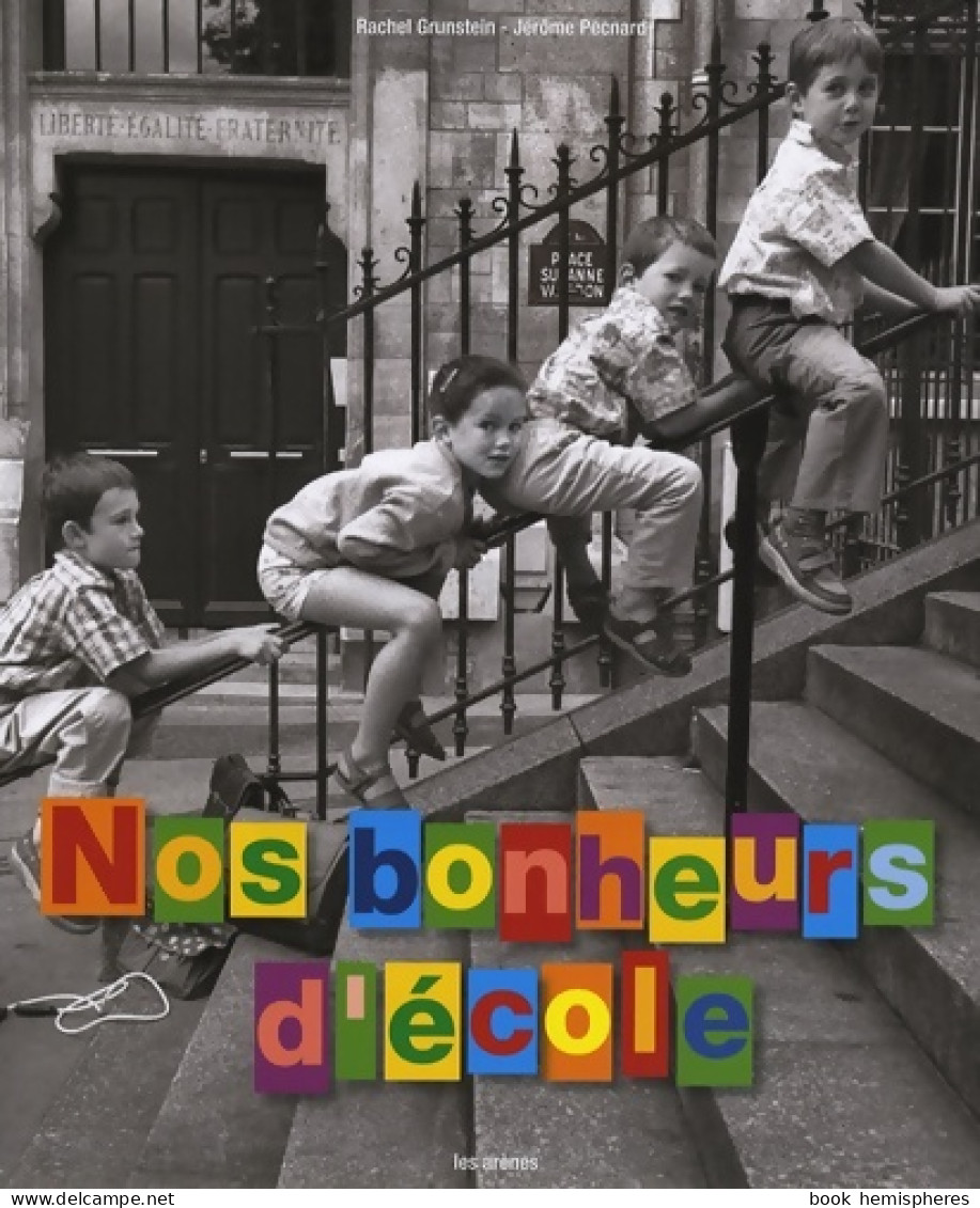 Nos Bonheurs D'école (2007) De Jérôme Pecnard - Art