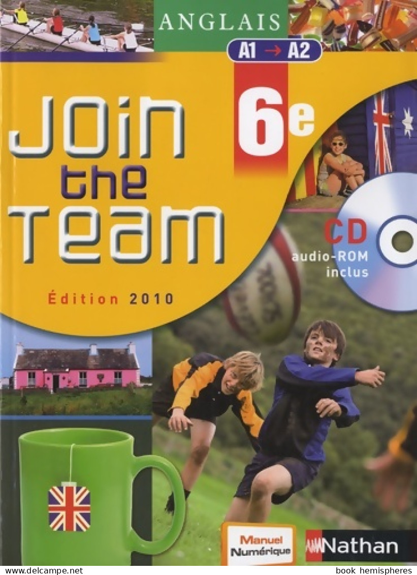 Anglais - Join The Team 6e (2010) De Cyril Dowling - 6-12 Anni