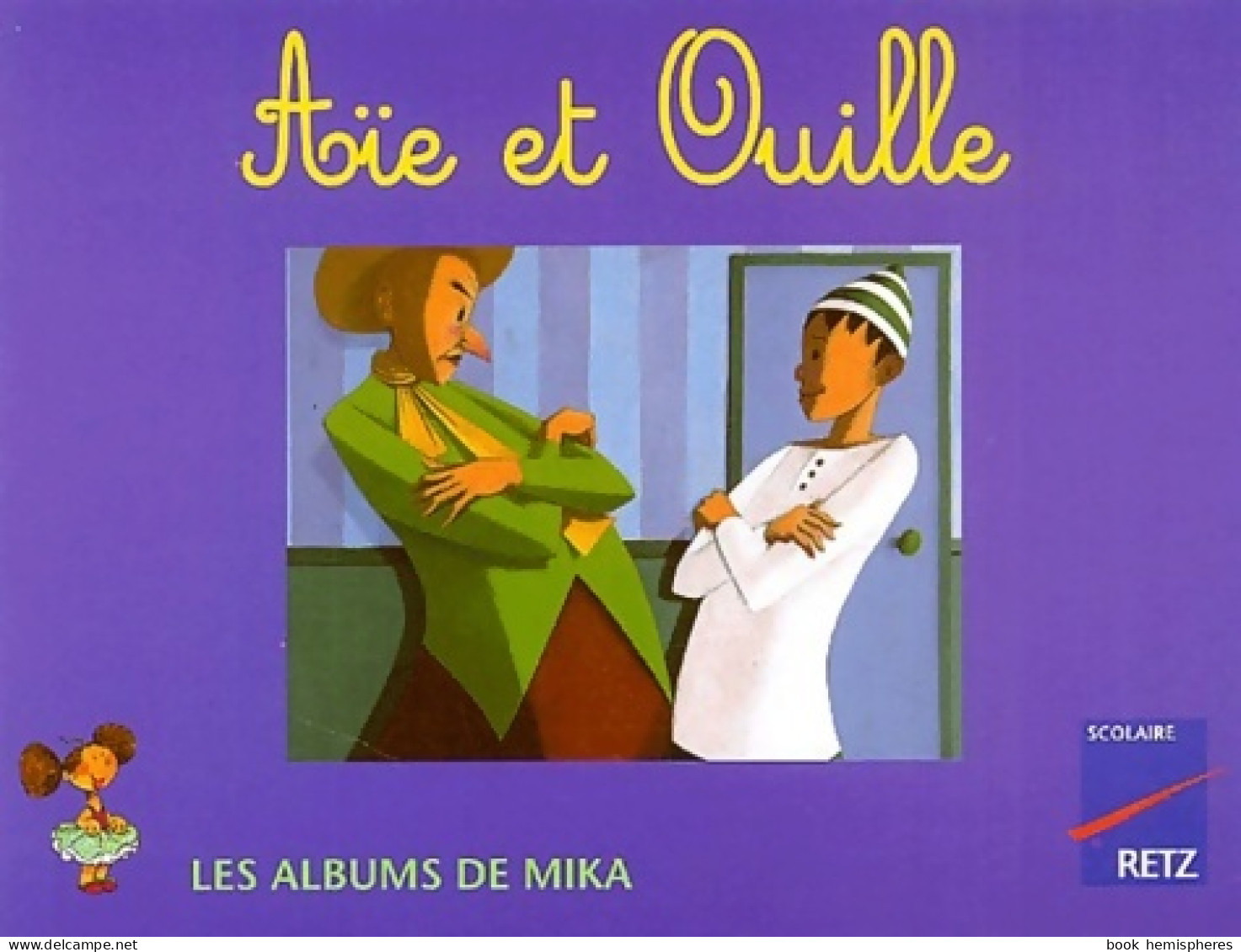 Aïe Et Ouille (2001) De Eric Puybaret - 6-12 Ans