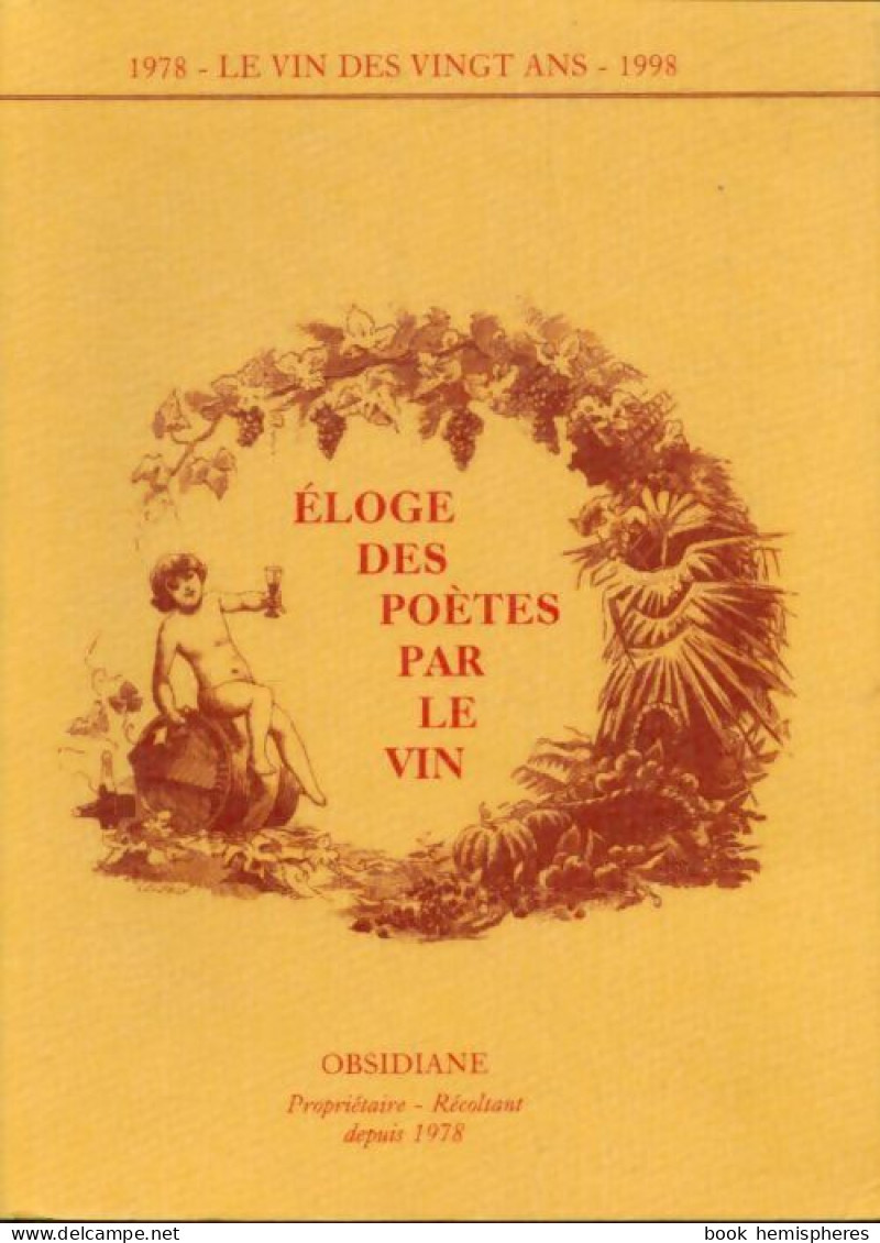 Eloge Des Poètes Par Le Vin (1998) De Collectif - Sonstige & Ohne Zuordnung