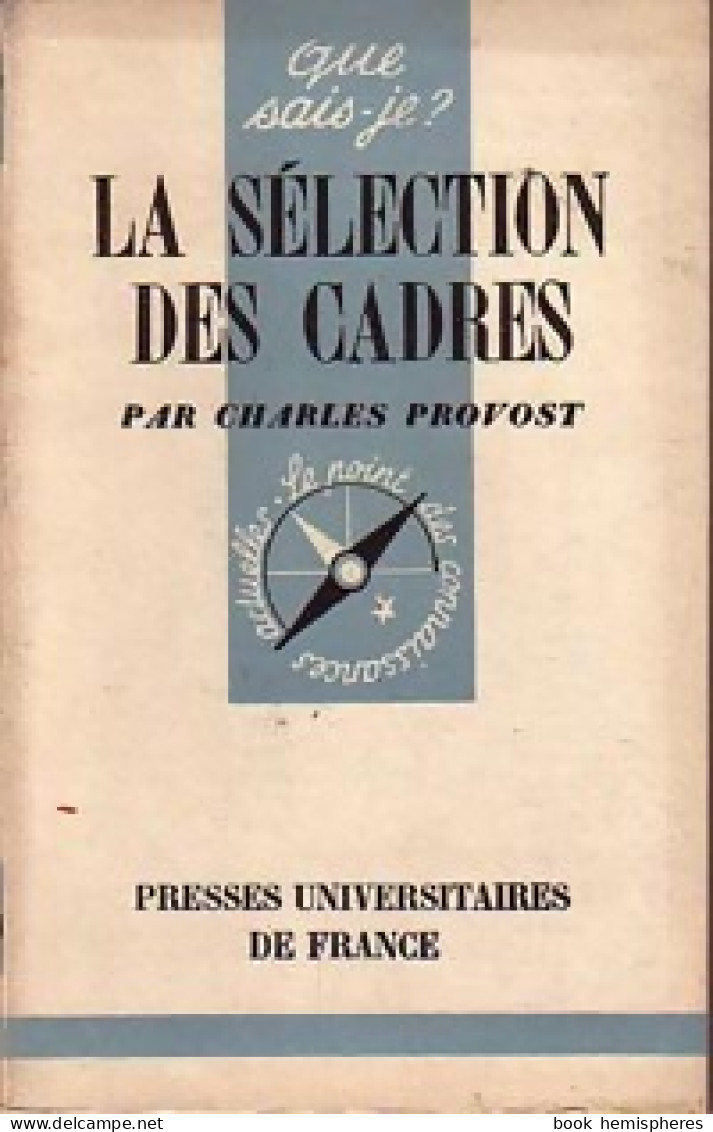 La Sélection Des Cadres (1949) De Charles Provost - Economie