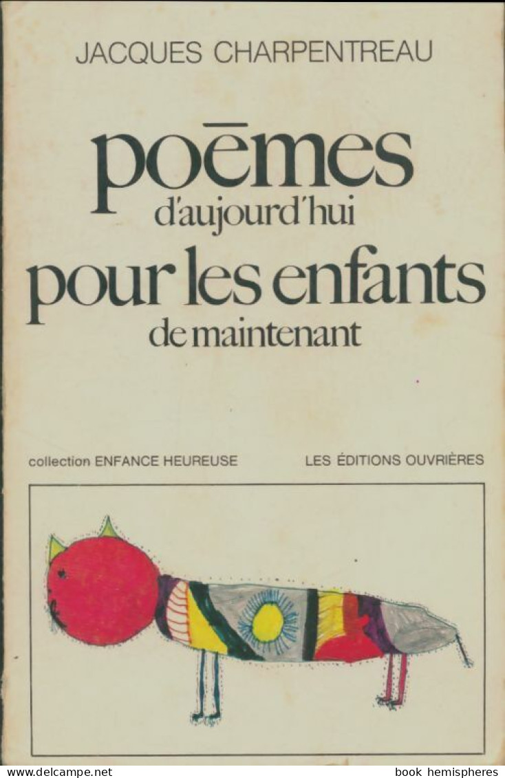 Poèmes D'aujourd'hui Pour Les Enfants De Maintenant Livre Du Maitre (1973) De J. Charpentreau - Other & Unclassified