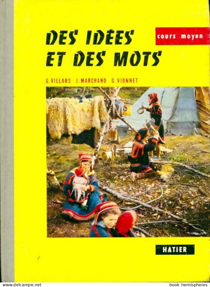 Des Idées Et Des Mots Cours Moyen (1962) De Guy Villars - 6-12 Ans