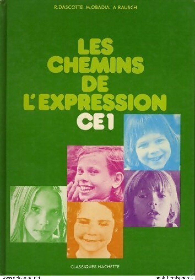 Les Chemins De L'expression CE1 (1975) De Rene Dascotte - 6-12 Jaar