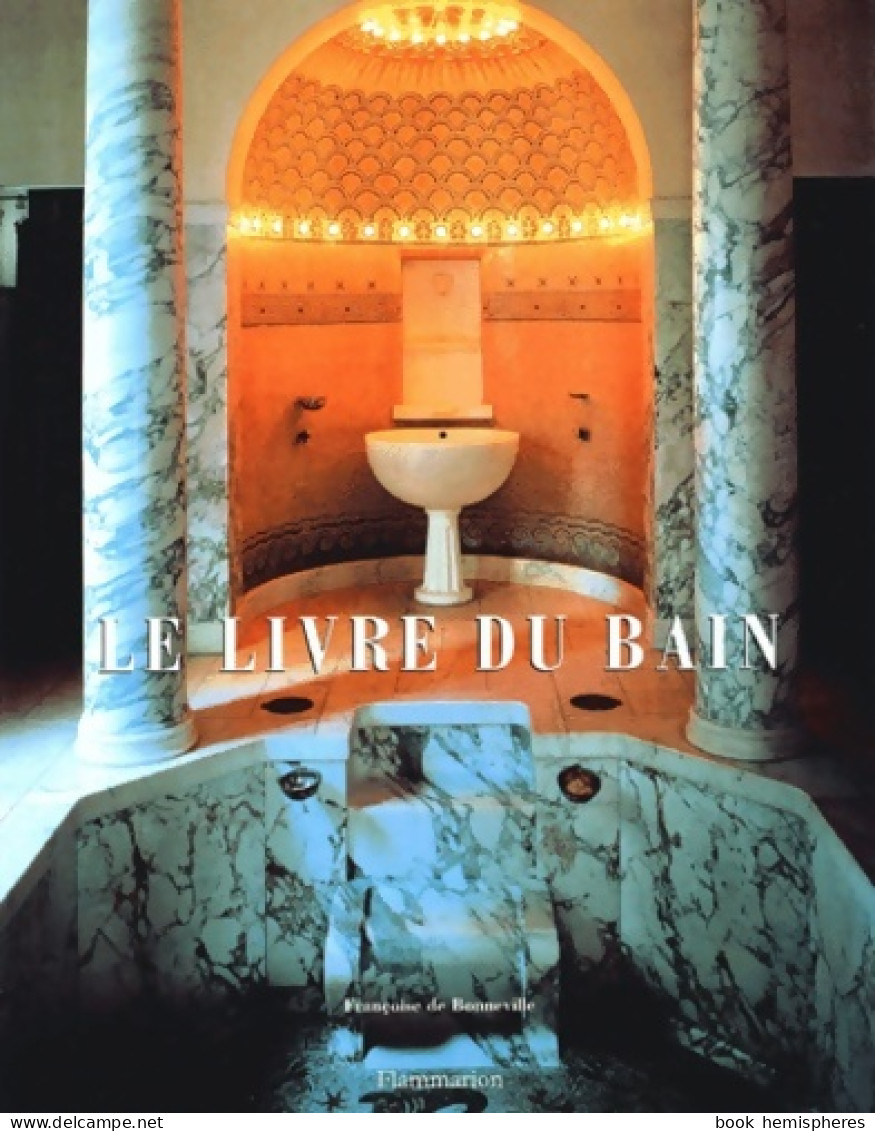 Le Livre Du Bain (2004) De Françoise De Bonneville - Art