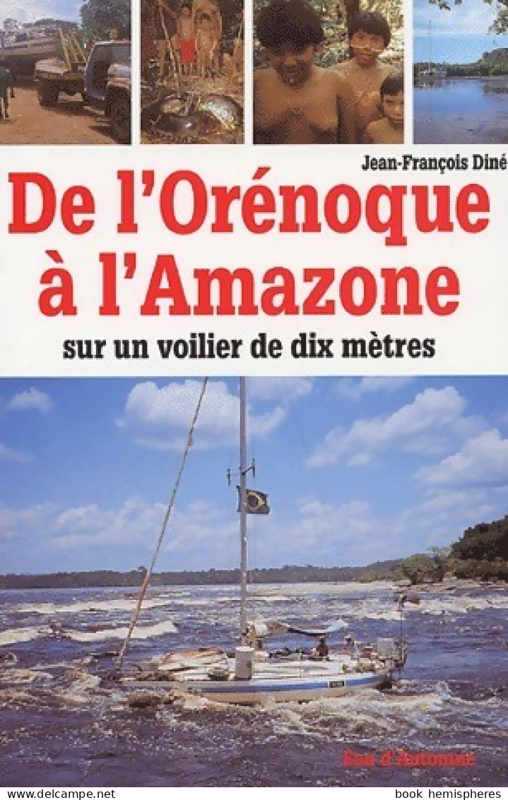 De L'Orénoque à L'Amazonie (1995) De Jean-François Diné - Voyages