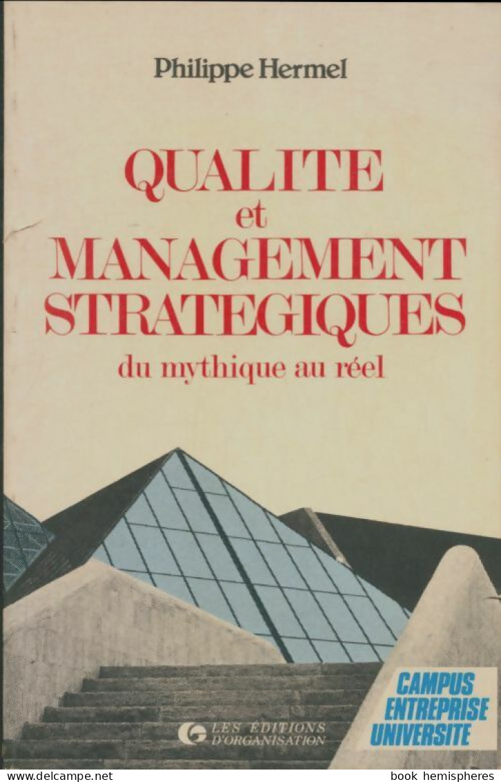 Qualité Et Management Stratégiques : Du Mythique Au Réel (1989) De Hermel - Buchhaltung/Verwaltung