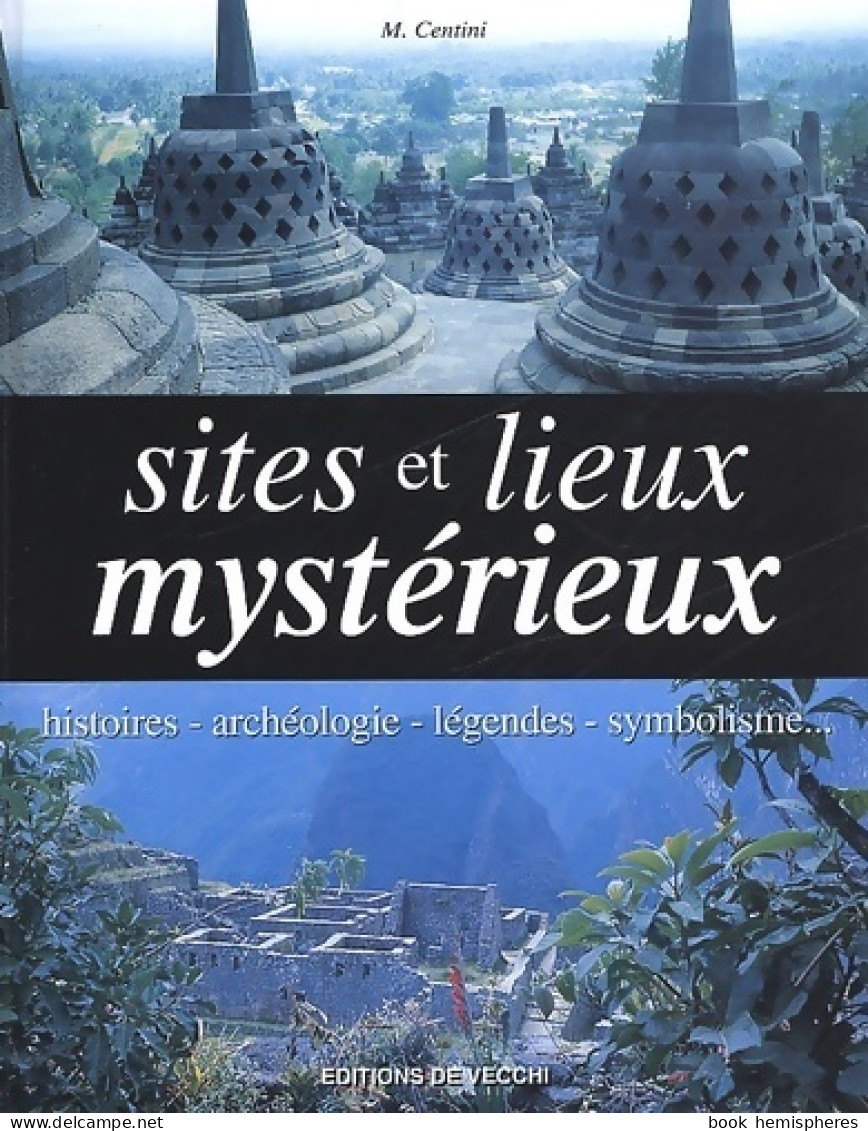 Sites Et Lieux Mystérieux (2002) De Mario Centini - Esotérisme