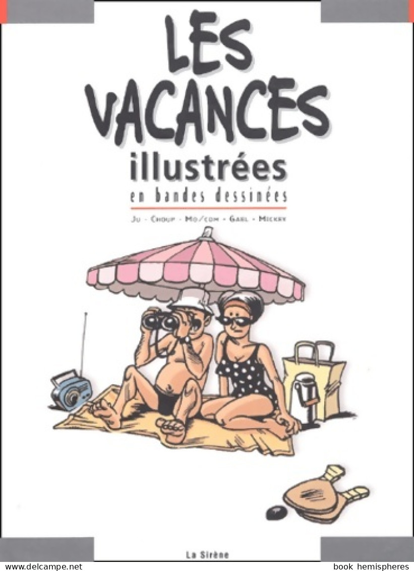 Les Vacances Illustrées En BD (2003) De Collectif - Humour