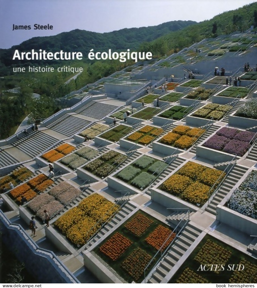 Architecture écologique : Une Histoire Critique (2005) De James Steele - Art