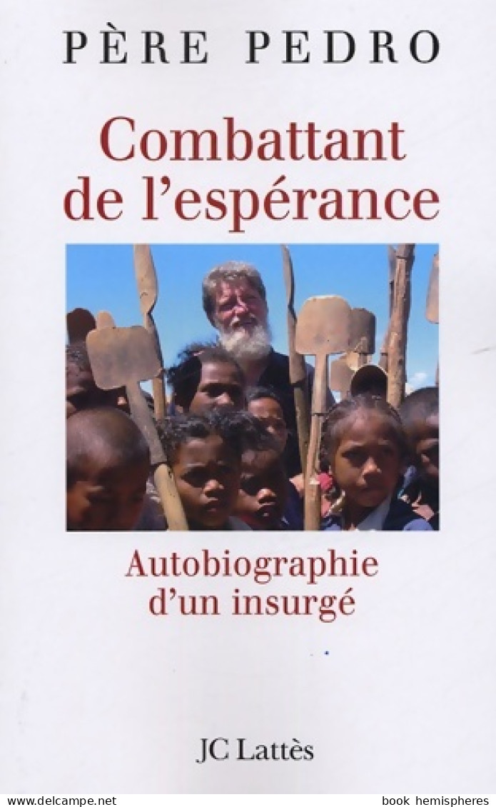 Combattant De L'espérance (2005) De Grégory Pedro - Biographie