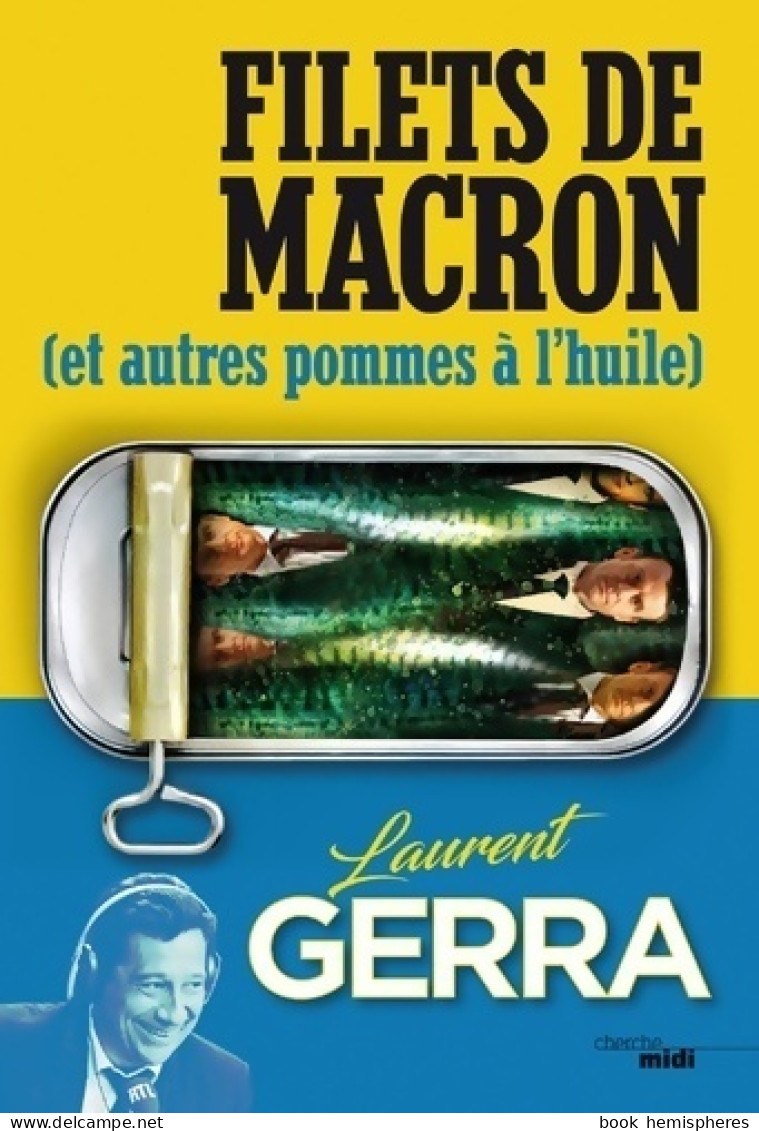 Filets De Macron (2018) De Laurent Gerra - Humour