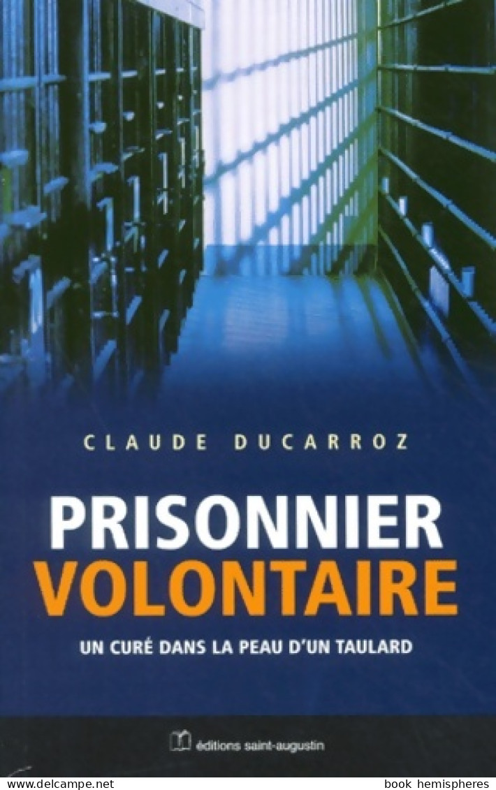 PRISONNIER VOLONTAIRE (2002) De DUCARROZ - Religion