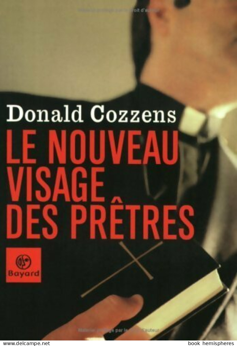 Le Nouveau Visage Des Prêtres (2002) De Donald Cozzens - Religion