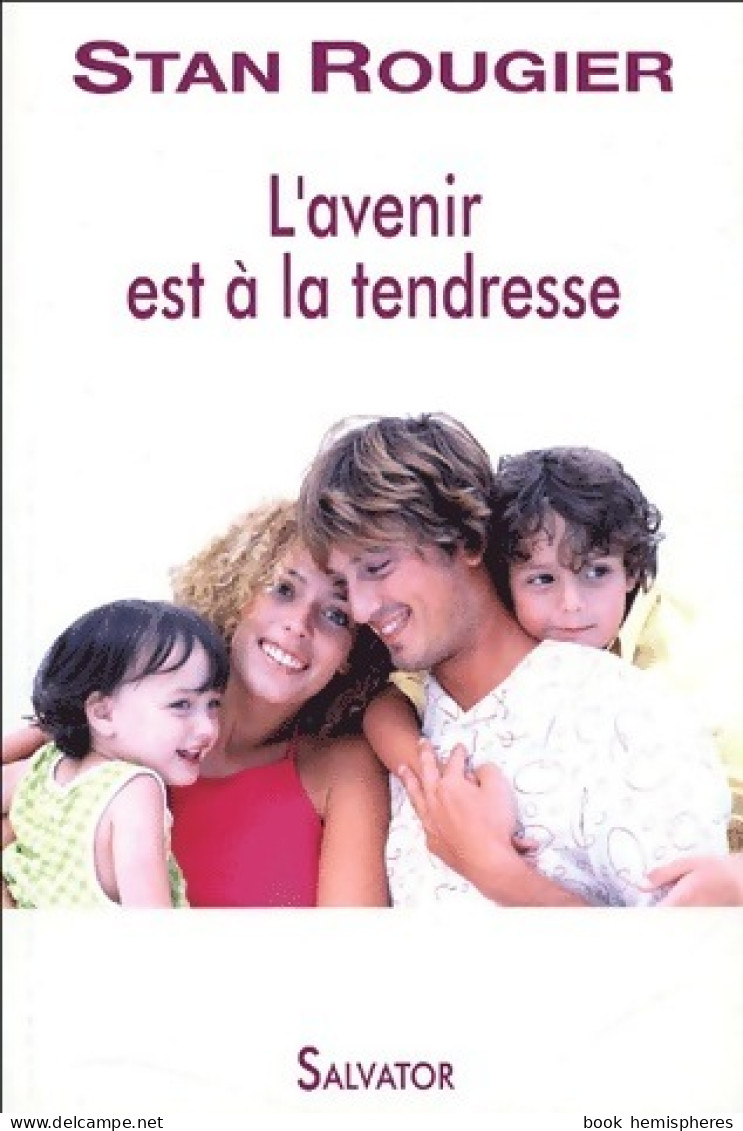 L'avenir Est à La Tendresse (2005) De Stan Rougier - Religion