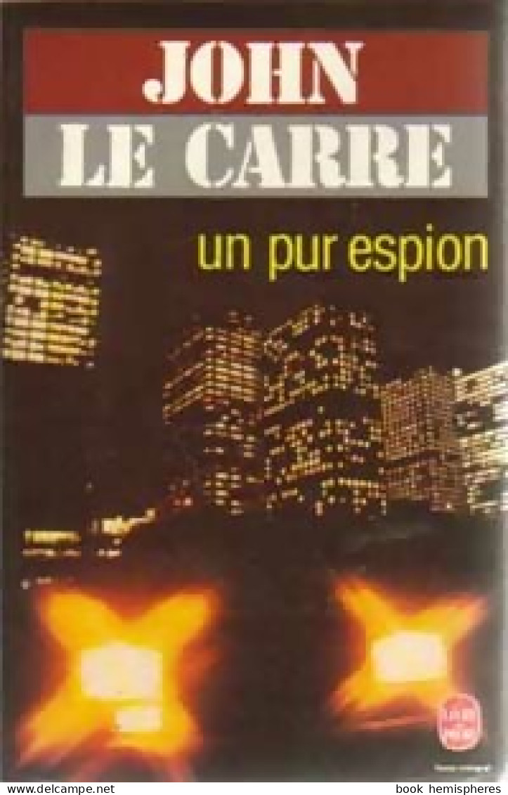 Un Pur Espion (1987) De John Le Carré - Oud (voor 1960)