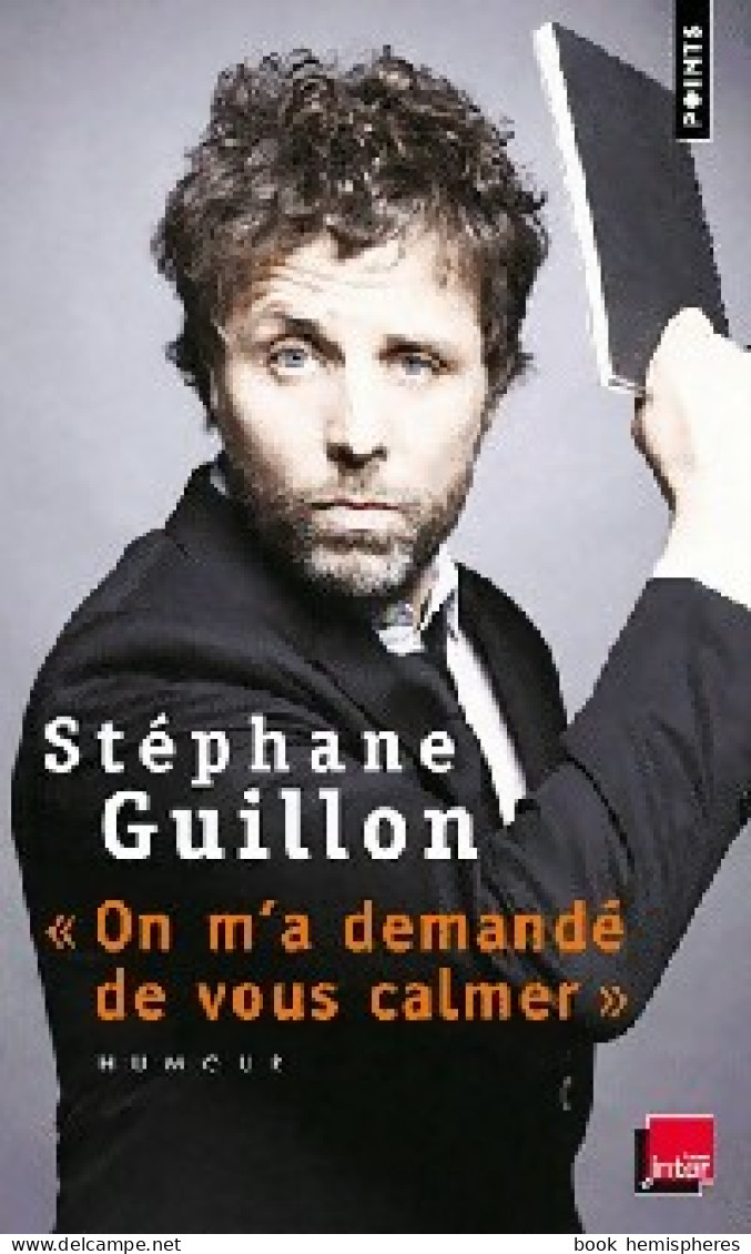 On M'a Demandé De Vous Calmer (2010) De Guilon Stéphane - Humour