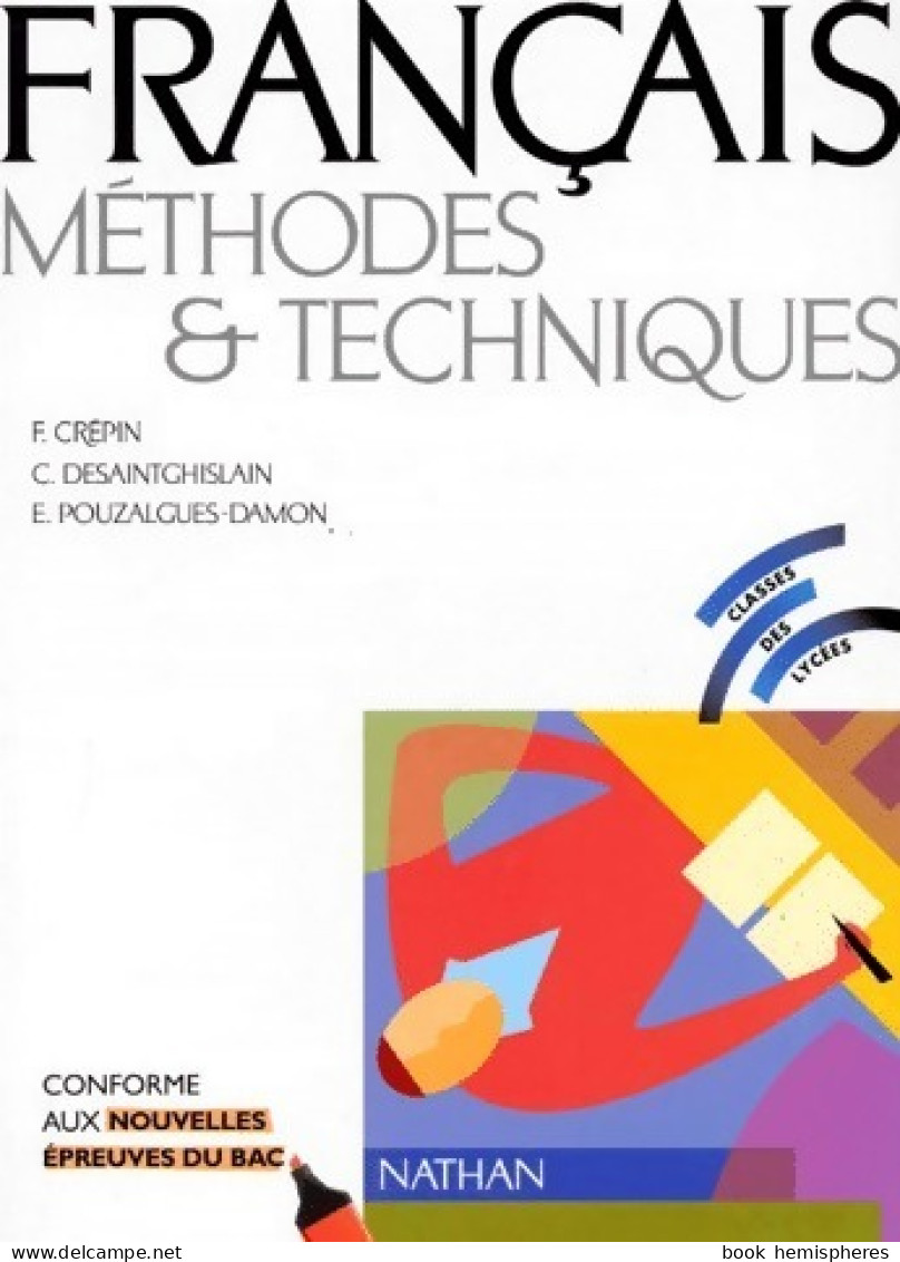 Français Méthodes & Techniques (1999) De Collectif - 12-18 Anni