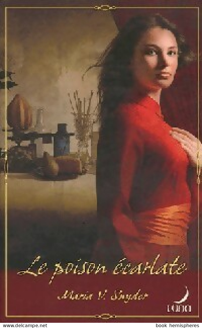 Le Poison écarlate (2006) De Maria V. Snyder - Romantique