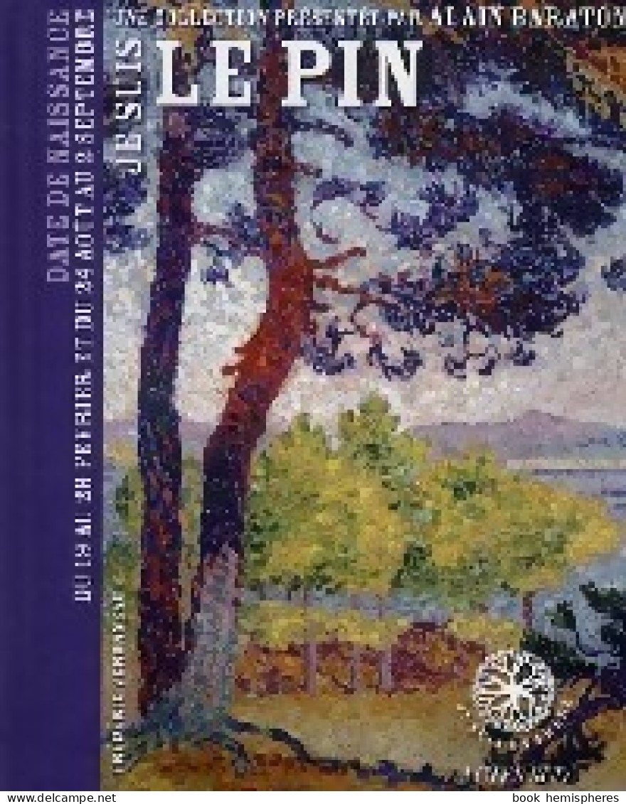 Je Suis Le Pin (2008) De Frédéric Véronneau - Esotérisme