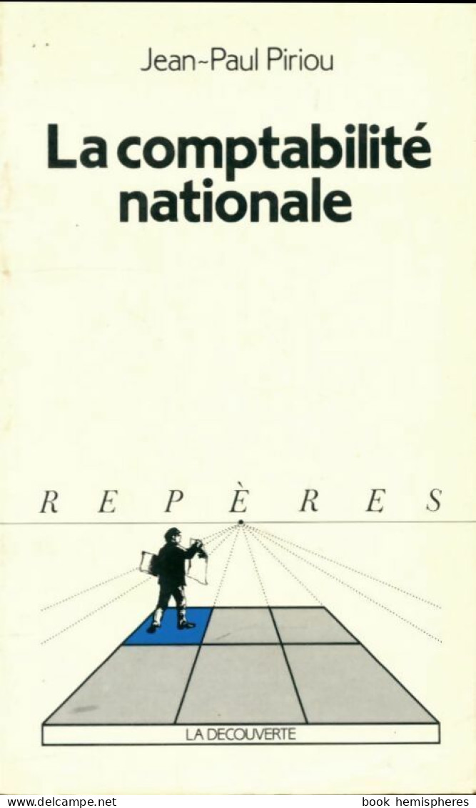 La Comptabilité Nationale (1992) De Jean-Paul Piriou - Economie