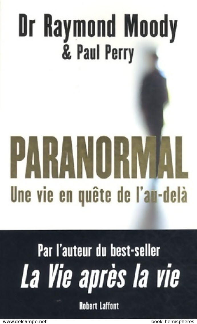 Paranormal (2012) De Raymond A. Moody - Esotérisme