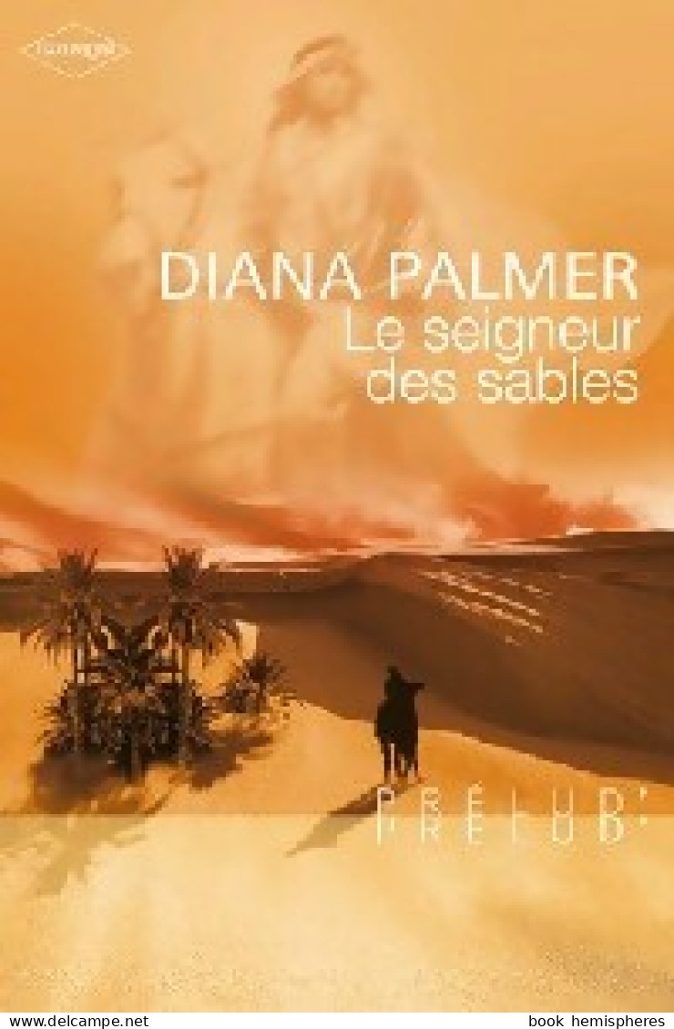 Le Seigneur Des Sables (2007) De Diana Palmer - Romantique