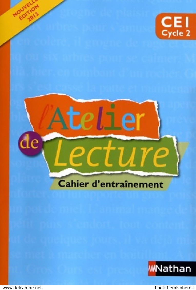 L'Atelier De Lecture CE1 (2012) De Alain Bentolila - 6-12 Ans