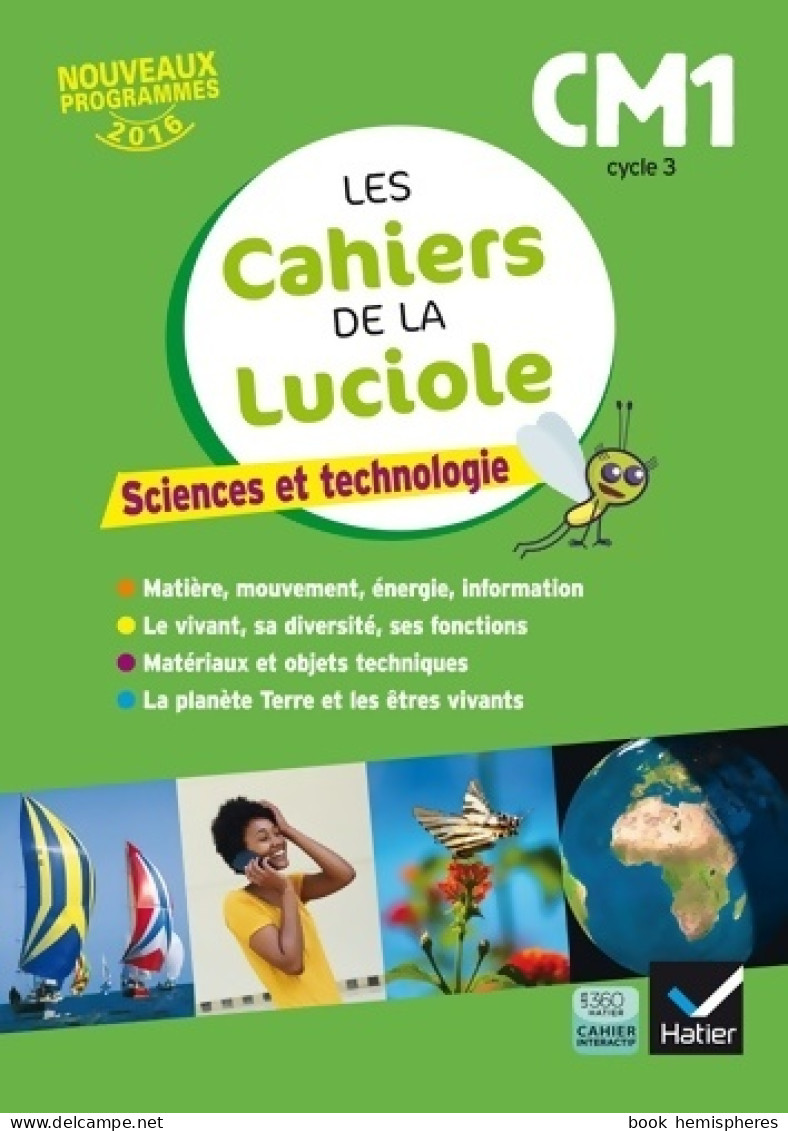 Les Cahiers De La Luciole - Sciences CM1 Éd. 2017 (2017) De Albine Courdent - 6-12 Ans