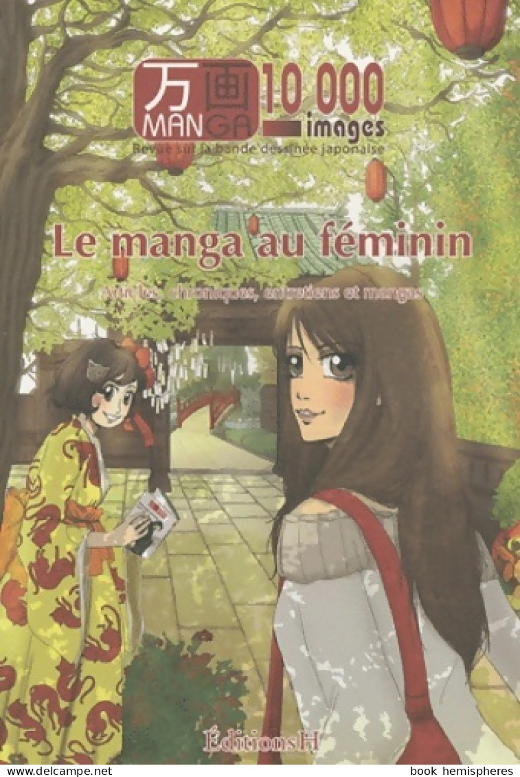 Manga 10000 Images Le Manga Au Féminin (2010) De Collectif - Mangas Versione Francese