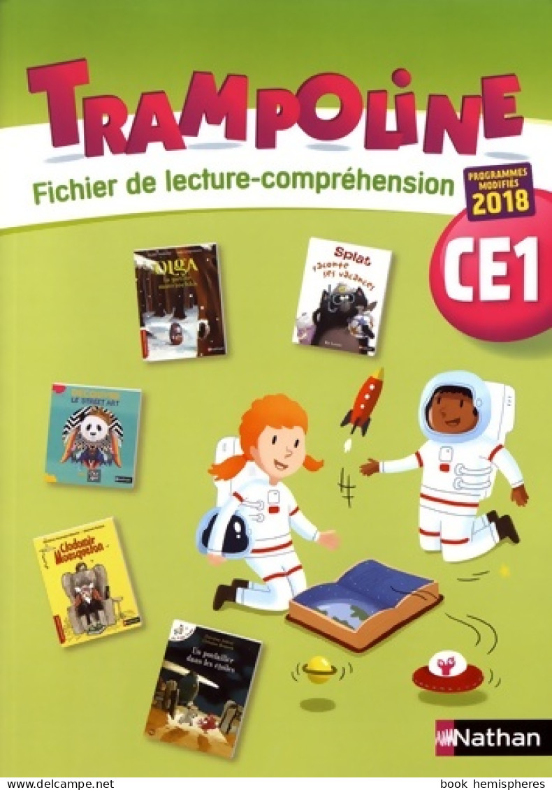 Trampoline CE1 - Fichier Lecture-compréhension (2019) De Alain Bondot - 6-12 Anni