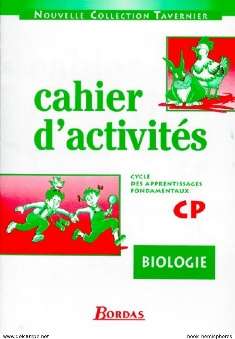 Biologie CP. Cahier D'activités (1996) De Collectif - 6-12 Years Old