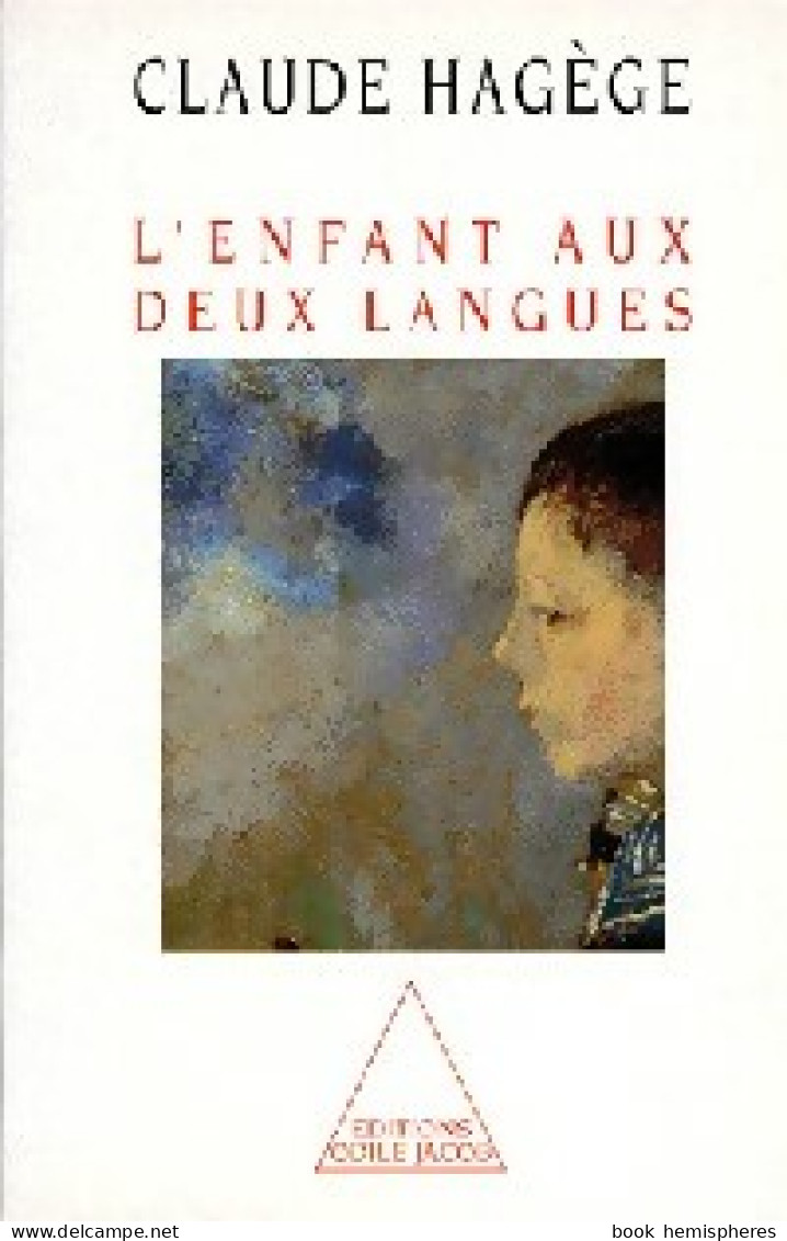 L'enfant Aux Deux Langues (1996) De Claude Hagège - Psychology/Philosophy