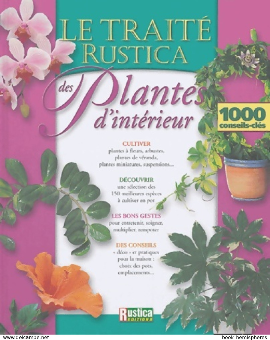 TRAITE RUSTICA DES PLANTES D'intérieur (2004) De Michel Beauvais - Jardinería