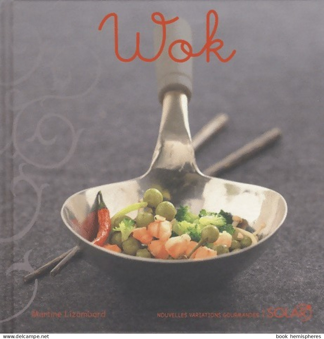 Wok (2008) De Martine Lizambard - Gastronomía