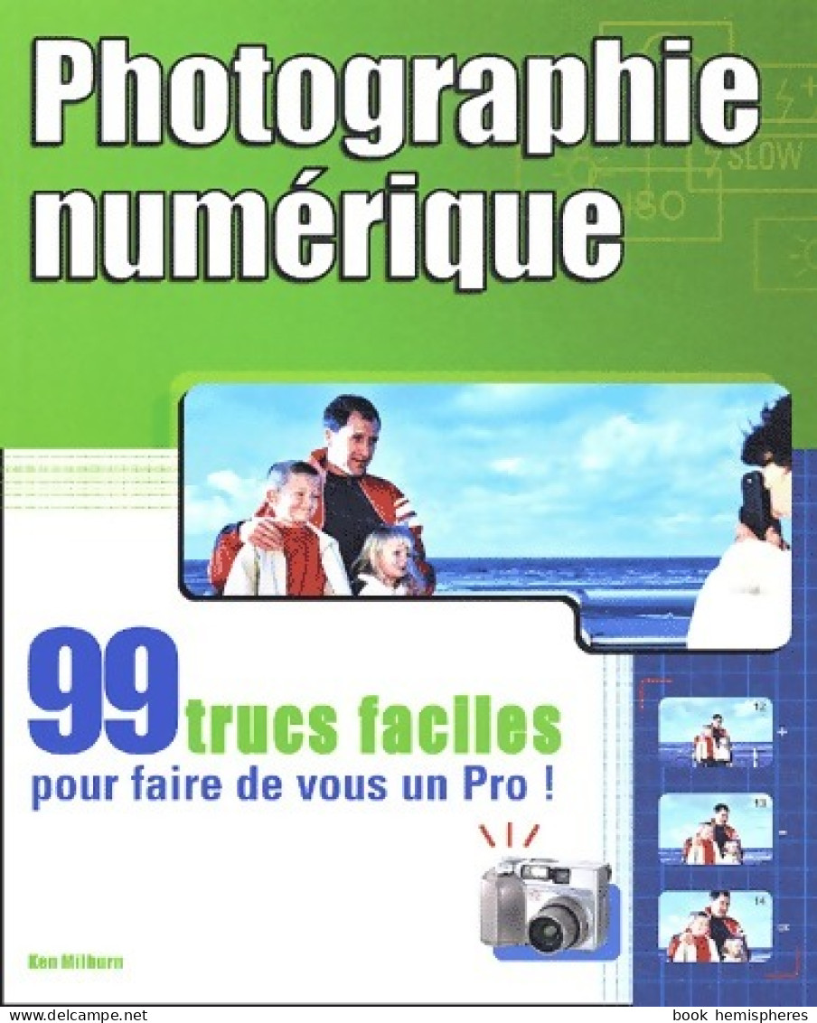 Photo Numérique (2002) De Ken Milburn - Informatique