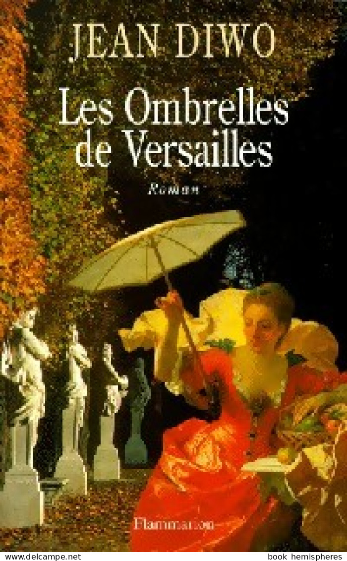 Les Ombrelles De Versailles (1999) De Jean Diwo - Historic