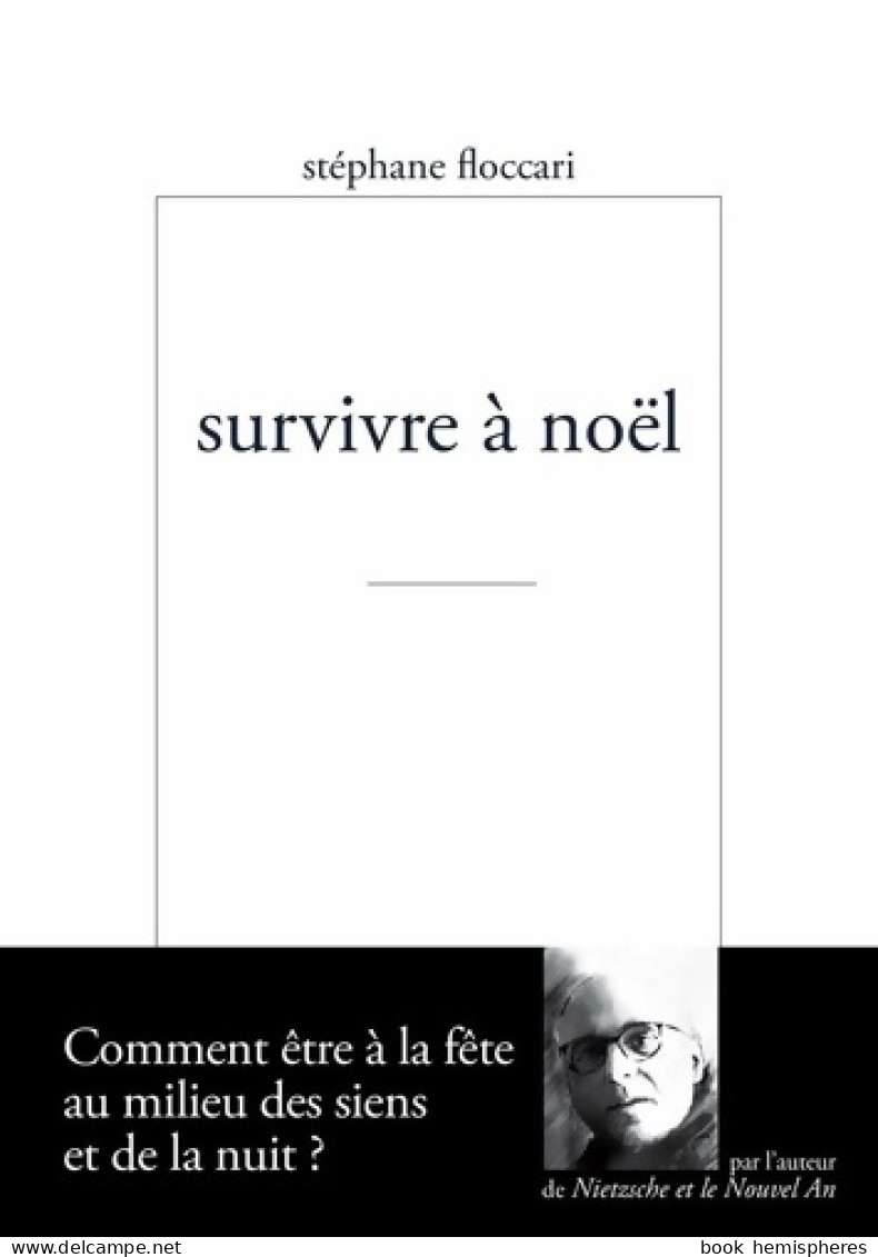 Survivre à Noël (2018) De Stéphane Floccari - Psychologie/Philosophie