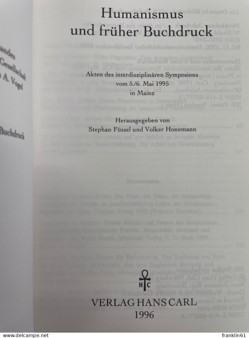 Humanismus Und Früher Buchdruck : Akten Des Interdisziplinären Symposions Vom 5. - Autres & Non Classés