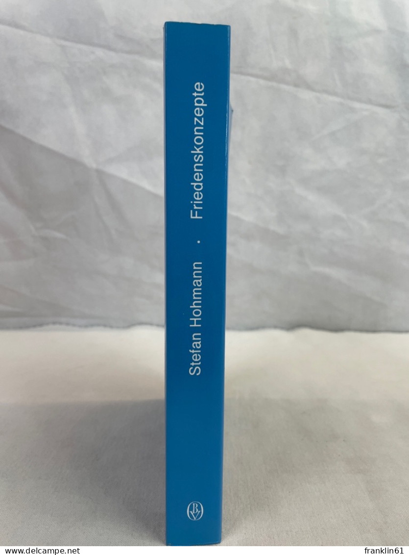 Friedenskonzepte : Die Thematik Des Friedens In Der Deutschsprachigen Politischen Lyrik Des Mittelalters. - Autres & Non Classés