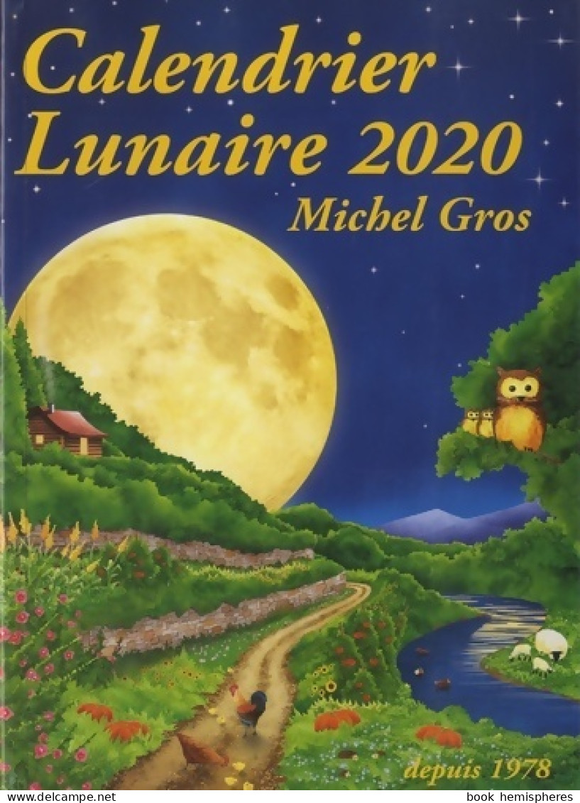 Calendrier Lunaire (2019) De Michel Gros - Jardinage