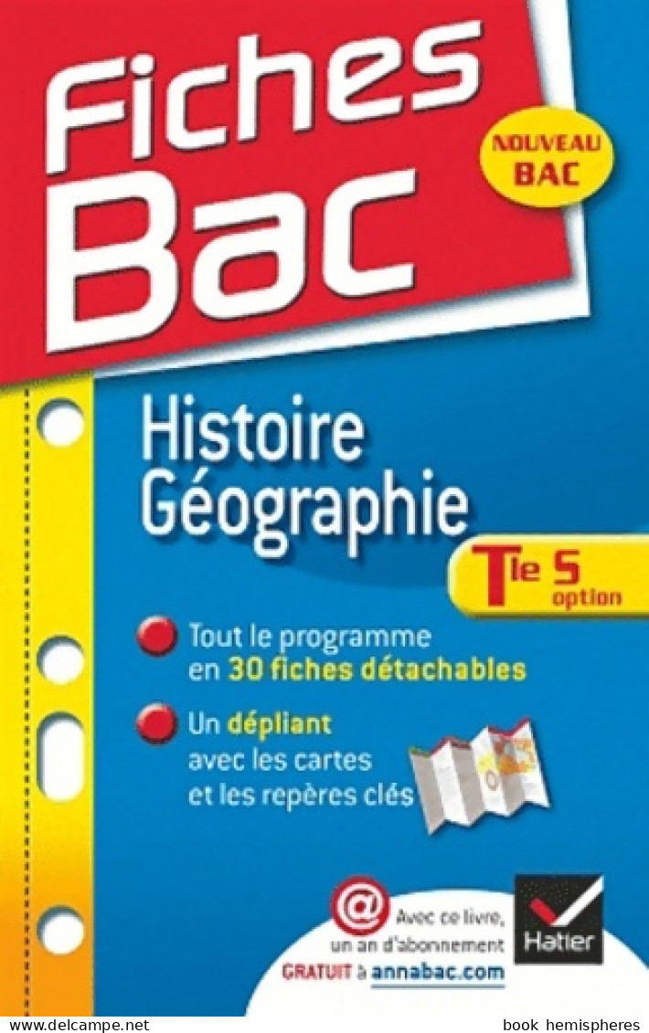 Fiches Bac Histoire-Géographie Terminale S : Fiches De Cours . Terminale S (2012) De Jean-Philippe R - 12-18 Jaar