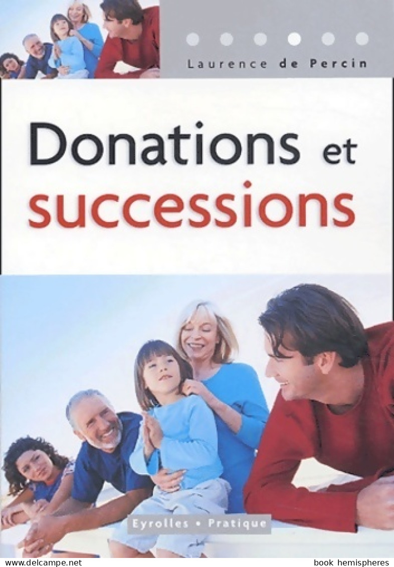 Donations Et Successions (2004) De Laurence De Percin - Recht