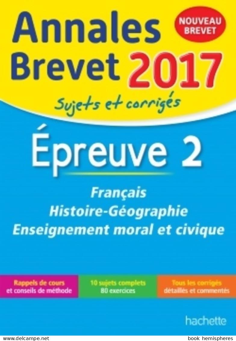Annales Brevet 2017 Français Histoire Et Géographie Enseignement Moral Et Civique 3e - Nouveau Pro - 12-18 Años