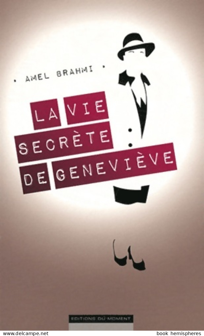 La Vie Secrète De Geneviève (2011) De Amel Brahmi - Mode