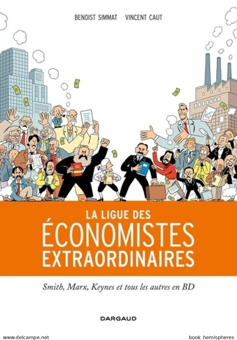 La Ligue Des économistes Extraordinaires Tome  - La Ligue Des économistes Extraordinaires (2014) De Sim - Autres & Non Classés