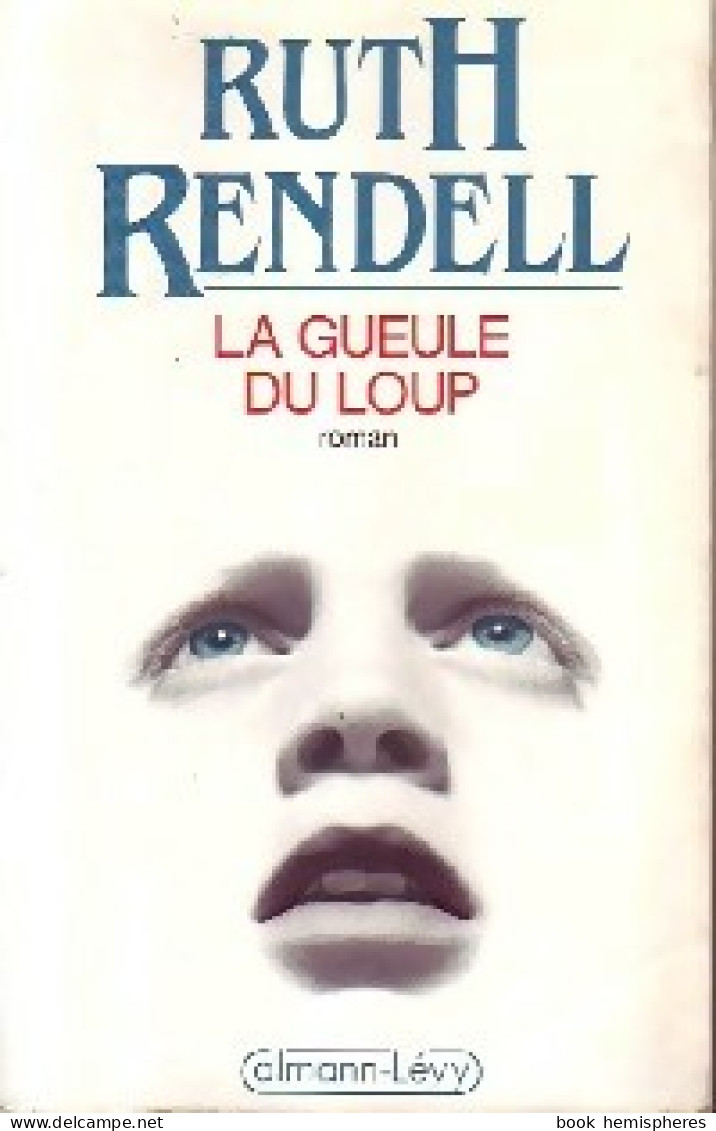 La Gueule Du Loup (1989) De Ruth Rendell - Otros & Sin Clasificación